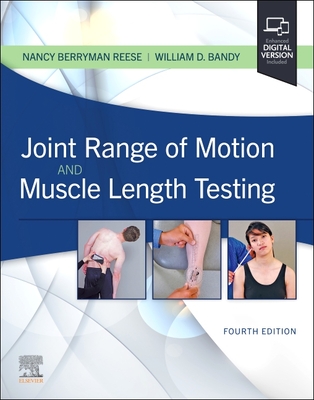 Joint Range of Motion and Muscle Length Testing - Reese, Nancy Berryman, PT, PhD, Fapta (Editor), and Bandy, William D, PT, PhD, Scs, Fapta (Editor)