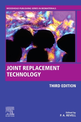 Joint Replacement Technology - Revell, Peter A (Editor)