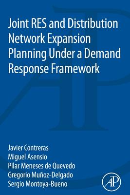 Joint Res and Distribution Network Expansion Planning Under a Demand Response Framework - Contreras, Javier, and Asensio, Miguel, and Meneses de Quevedo, Pilar