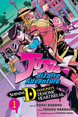 Jojo's Bizarre Adventure: Shining Diamond's Demonic Heartbreak, Vol. 1 - Araki, Hirohiko (Creator), and Kadono, Kohei, and Collins, Nathan (Translated by)