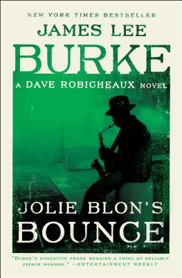 Jolie Blon's Bounce: A Dave Robicheaux Novel - Burke, James Lee