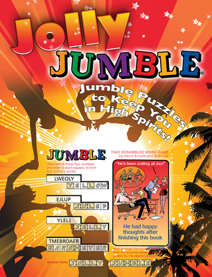 Jolly Jumble(r): Jumble(r) Puzzles to Keep You in High Spirits! - Tribune Media Services