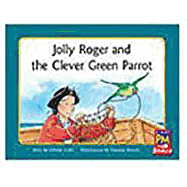 Jolly Roger and the Clever Green Parrot: Individual Student Edition Green (Levels 12-14)