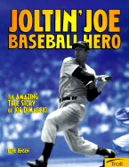 Joltin' Joe Baseball Hero - Jensen, Luke, and Jensen