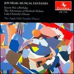 Jon Deak: Musical Fantasies - Apple Hill Chamber Players; Betty Hauck (viola); Eric Stumacher (piano); Paul Cohen (cello); Richard Hartshorne (double bass)