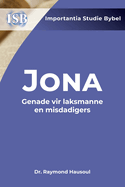 Jona: Genade vir laksmanne en misdadigers