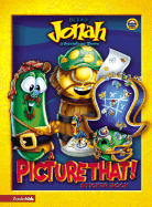 Jonah a VeggieTales Movie: A Picture That! Stickerbook