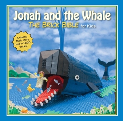 Jonah and the Whale: The Brick Bible for Kids - Smith, Brendan Powell