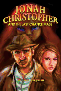 Jonah Christopher and the Last Chance Mass