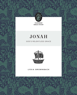 Jonah: God's Relentless Grace - Brownback, Lydia