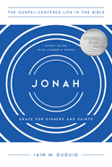 Jonah: Grace for Sinners and Saints, Study Guide with Leader's Notes