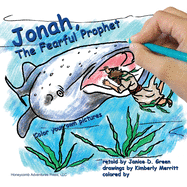 Jonah, the Fearful Prophet: Color your own pictures