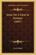 Jonas On A Farm In Summer (1841)