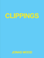 Jonas Wood: Clippings