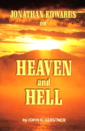 Jonathan Edwards on Heaven & Hell