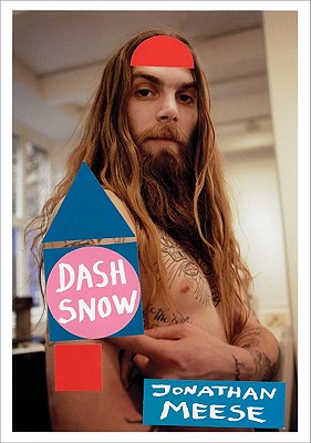 Jonathan Meese/Dash Snow: Fanzine - Meese, Jonathan