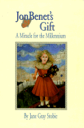 JonBenet's Gift: A Miracle for the Millennium