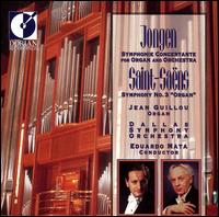 Jongen: Symphonie Concertante; Saint-Sans: Symphony No.3 - Jean Guillou (organ); Dallas Symphony Orchestra; Eduardo Mata (conductor)