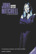 Joni Mitchell Shadows and Light: The Definative Biography - O'Brien, Karen, Dr.