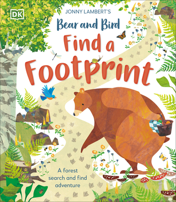 Jonny Lambert's Bear and Bird: Find a Footprint: A Woodland Search and Find Adventure - Lambert, Jonny