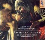 Jordi Savall, Dominique Fernandez: Lachrimae Caravaggio