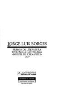 Jorge Luis Borges: Premio de La Literatura En Lengua Castellana "Miguel de Cervantes" 1979