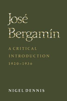 Jos Bergamn: A Critical Introduction, 1920-1936 - Dennis, Nigel