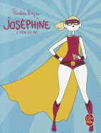 Jos?phine 2: M?me Pas Mal (Jos?phine, Tome 2) - Bagieu, Penelope