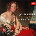 Josef Benes: The Complete String Quartets