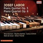 Josef Labor: Piano Quintet Op. 3; Piano Quartet Op. 6