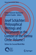 Josef Sch?chter: Philosophical Writings and Documents in the Context of the Vienna Circle: Volume II: During and After the Second World War