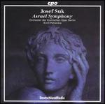 Josef Suk: Asrael Symphony