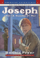 Joseph: 1861-A Rumble of War