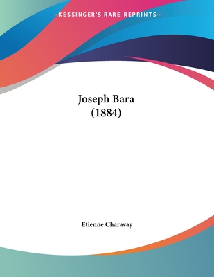 Joseph Bara (1884) - Charavay, Etienne