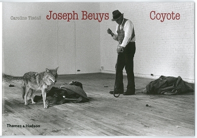 Joseph Beuys, Coyote. Caroline Tisdall - Tisdall, Caroline