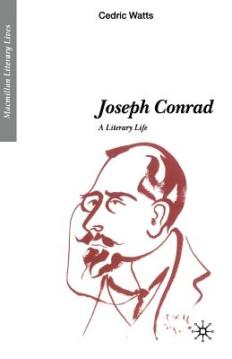 Joseph Conrad: A Literary Life - Watts, Cedric P