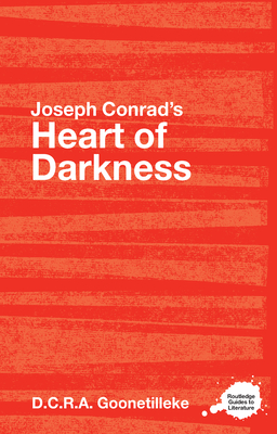 Joseph Conrad's Heart of Darkness - Goonetilleke, D C R A