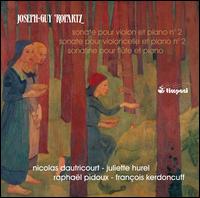 Joseph-Guy Ropartz: Sonate pour violon et piano No. 2; Sonata pour violoncelle et piano No. 2; Sonatine pour flte et - Franois Kerdoncuff (piano); Juliette Hurel (flute); Nicolas Dautricourt (violin); Raphal Pidoux (cello)