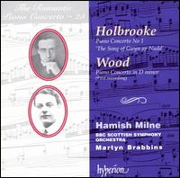 Joseph Holbrooke: Piano Concerto No. 1 "The Song of Gwyn ap Nudd"; Haydn Wood: Piano Concerto in D minor - Hamish Milne (piano); BBC Scottish Symphony Orchestra; Martyn Brabbins (conductor)