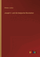 Joseph II. und die belgische Revolution