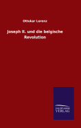 Joseph II. und die belgische Revolution