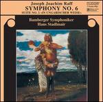 Joseph Joachim Raff: Symphony No. 6; Suite No. 2