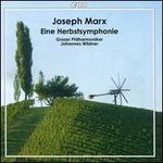 Joseph Marx: Eine Herbstsymphonie
