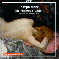 Joseph Marx: Trio-Phantasie; Wildgans-Lieder - Christoph Renz (flute); Felix Schwartz (viola); Hyperion-Trio; Simone Nold (soprano)