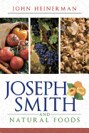 Joseph Smith and Natural Foods