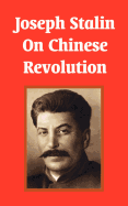 Joseph Stalin on Chinese Revolution
