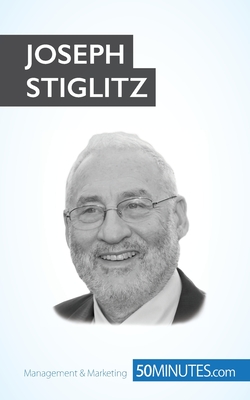 Joseph Stiglitz: Economist and Nobel Prize winner - 50minutes Com
