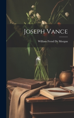 Joseph Vance - De Morgan, William Frend