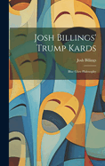 Josh Billings' Trump Kards: Blue Glass Philosophy