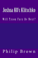 Joshua Ko's Klitschko: Will Tyson Fury Be Next